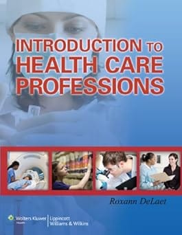 Introduction To Health Care Professions 2013 By Delaet