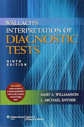 Wallach'S Interpretation Of Diagnostic Tests 9th Edition 2011 By Williamson