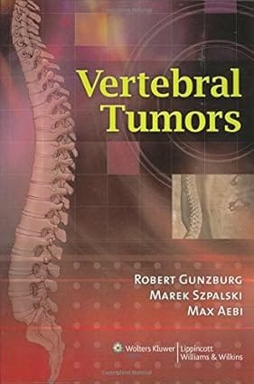 Vertebral Tumors 2007 By Gunzburg R.