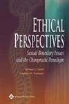 Ethical PerspectivesSexual Boundary Issues & The Chiropractic Paradigm 2005 By Stahl E.
