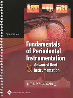 Fundamentals Of Periodontal Instrumentation Advaned Root & Instrumentation, 5E 2004 By Nield-Gehrig J.S.