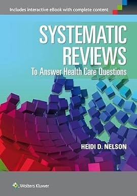 Systematic Reviews To Answer Health Care Questions 2014 By Nelson H.D.