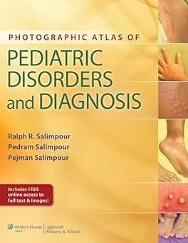 Photographic Atlas Of Pediatric Disorders And Diagnosis 2014 By Salimpour R.R.