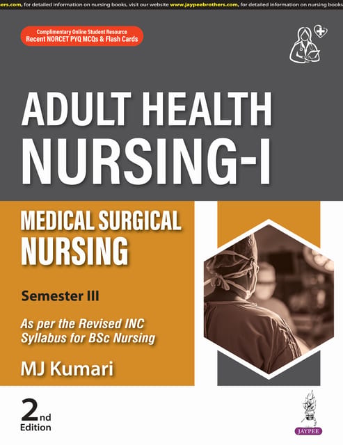 Adult Health Nursing-I Medical Surgical Nursing 2nd Edition 2024 By Mj Kumari