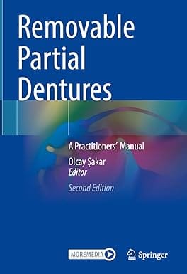 Removable Partial Dentures A Practitioners? Manual 2nd Edition 2024 By Sakar O