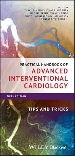 Practical Handbook Of Advanced Interventional Cardiology Tips And Tricks 5th Edition 2020 By Nguyen T N