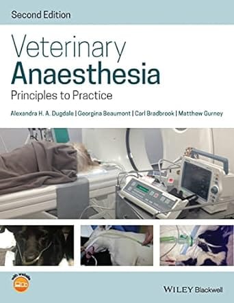 Veterinary Anaesthesia Principles To Practice 2nd Edition 2020 By Dugdale A H A