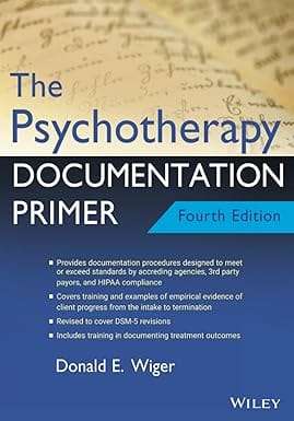The Psychotherapy Documentation Primer 4th Edition 2020 By Wiger D E