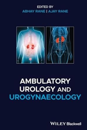 Ambulatory Urology And Urogynaecology 2021 By Rane A