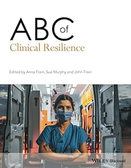 Abc Of Clinical Resilience 2021 By Frain A