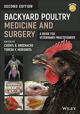 Backyard Poultry Medicine And Surgery A Guide For Veterinary Practitioners 2nd Edition 2021 By Greenacre C B