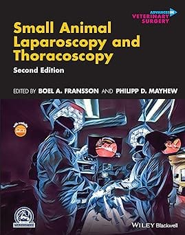 Small Animal Laparoscopy And Thoracoscopy 2nd Edition 2021 By Fransson B A