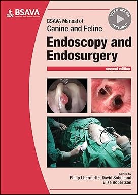 Bsava Manual Of Canine And Feline Endoscopy And Endosurgery 2nd Edition 2021 By Lhermette P