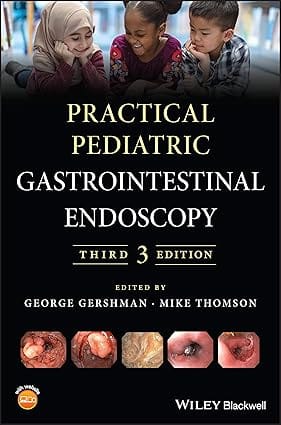 Practical Pediatric Gastrointestinal Endoscopy 3rd Edition 2021 By Gershman G