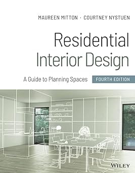 Residential Interior Design A Guide To Planning Spaces 4th Edition 2022 By Mitton M
