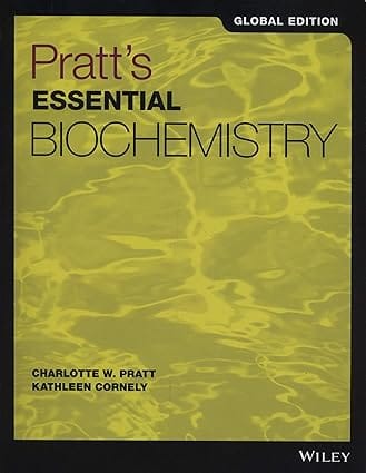 Pratts Essential Biochemistry 4th Edition Global Edition 2018 By Pratt C W