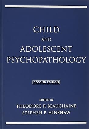 Child And Adolescent Psychopathology 2nd Edition 2013 By Beauchaine T P