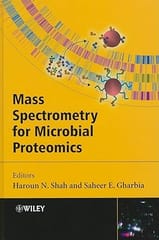Mass Spectrometry For Microbial Proteomics 2010 By Shah H N