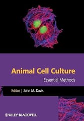 Animal Cell Culture Essential Methods 2011 By Davis J M