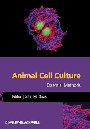 Animal Cell Culture Essential Methods 2011 By Davis J M