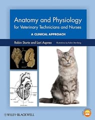 Anatomy And Physiology For Veterinary Technicians And Nurses A Clinical Approach 2012 By Sturtz R