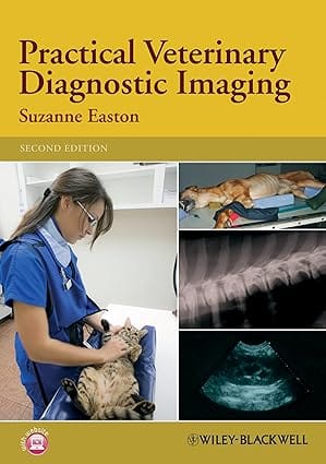 Practical Veterinary Diagnostic Imaging 2nd Edition 2012 By Easton S