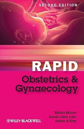 Rapid Obstetrics And Gynaecology 2nd Edition 2010 By Moore T