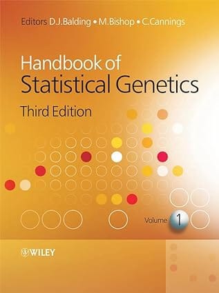 Handbook Of Statistical Genetics 2 Vol Set 3rd Edition 2007 By Balding D J
