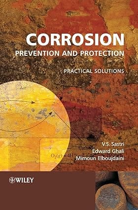 Corrosion Prevention And Protection Practical Solutions 2007 By Sastri