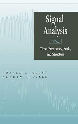 Signal Analysis Time Frequency Scale And Structure 2003 By Allen