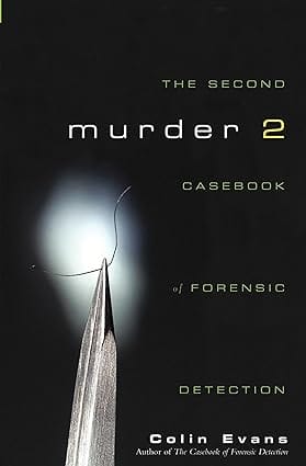 Murder Casebook Forensic Detection 2nd Edition 2004 By Evans