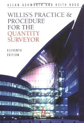 Willis'S Practice And Procedure For The Quantity Surveyor 2002 By Ashworth A