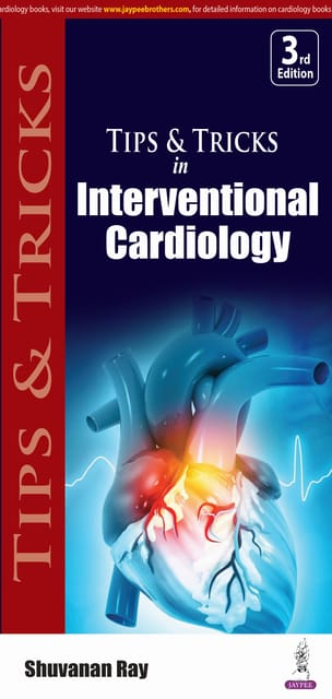 Tips & Tricks In Interventional Cardiology 3rd Edition 2024 By Shuvanan Ray
