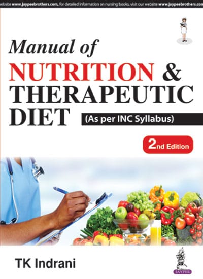Manual Of Nutrition & Therapeutic Diet (As Per Inc Syllabus) 2nd Reprint Edition 2023 By Tk Indrani