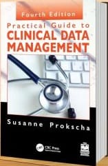 Practical Guide to Clinical Data Management 4th Edition 2024 By Susanne Prokscha