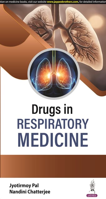 Drugs In Respiratory Medicine 2024 By Jyotirmoy Pal