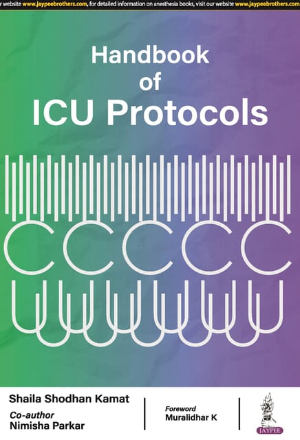Handbook Of Icu Protocols 2024 By Shaila Shodhan Kamat