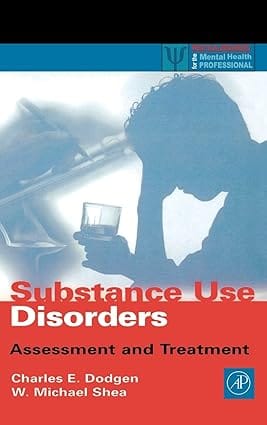 Substance Use Disorders (Assessment And Treatment) 2000 By Dodgen C E