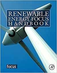 Renewable Energy Focus Handbook 2009 By Sorensen B