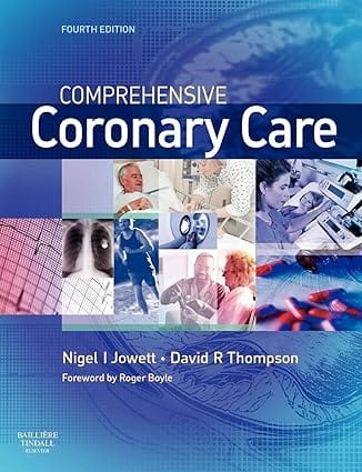 Comprehensive Coronary Care 4th Edition 2007 By Jowett N I