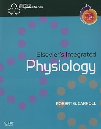 Elseviers Integrated Physiology With Student Consult Online Access 2007 By Carroll R G
