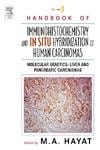 Handbook Of Immunohistochemistry And In Situ Hybridization Of Human Carcinomas Vol 3 2005 By Hayat M A