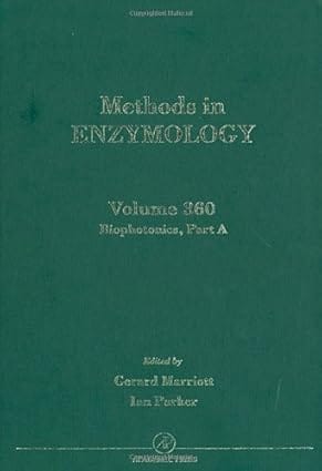 Methods In Enzymology Vol 360 Biophotonics Part A 2003 By Marriott G