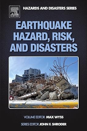 Earthquake Hazard, Risk, And Disasters 2014 By Wyss