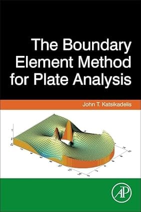 The Boundary Element Method For Plate Analysis 2014 By Katsikadelis