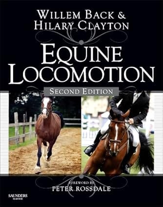 Equine Locomotion 2nd Edition Edition 2013 By Back W