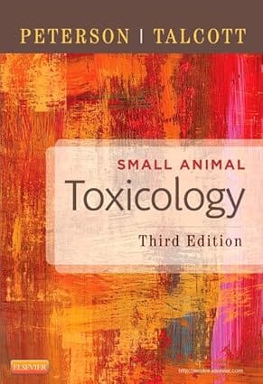 Small Animal Toxicology 3Rd Edition 2013 By Peterson M E