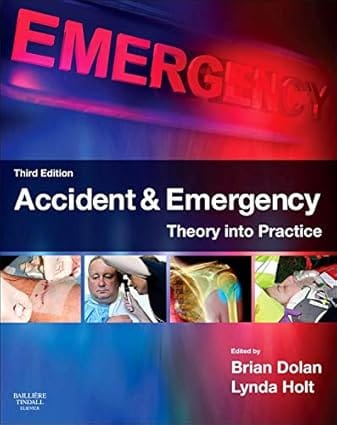 Accident And Emergency Theory Into Practice 3Rd Edition 2013 By Dolan B