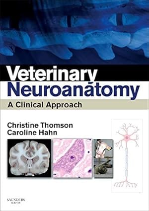 Veterinary Neuroanatomy A Clinical Approach 2012 By Thomson C
