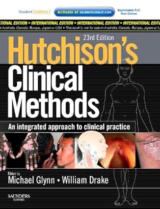 Hutchisons Clinical Methods An Integrated Approach To Clinical Practice International Edition 23Rd Edition 2012 By Glynn M